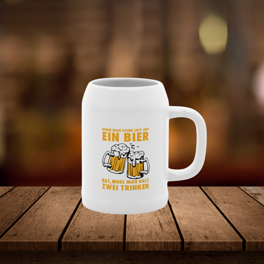 Wenn man keine Lust auf EIN BIER hat, muss man halt ZWEI TRINKEN