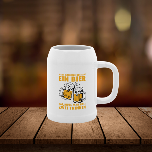 Wenn man keine Lust auf EIN BIER hat, muss man halt ZWEI TRINKEN
