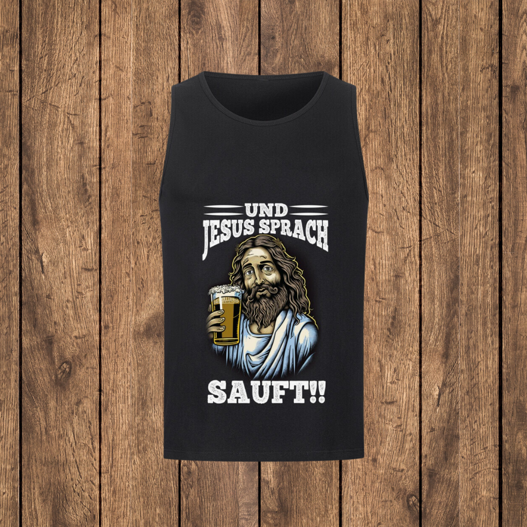 Und Jesus sprach SAUFT!