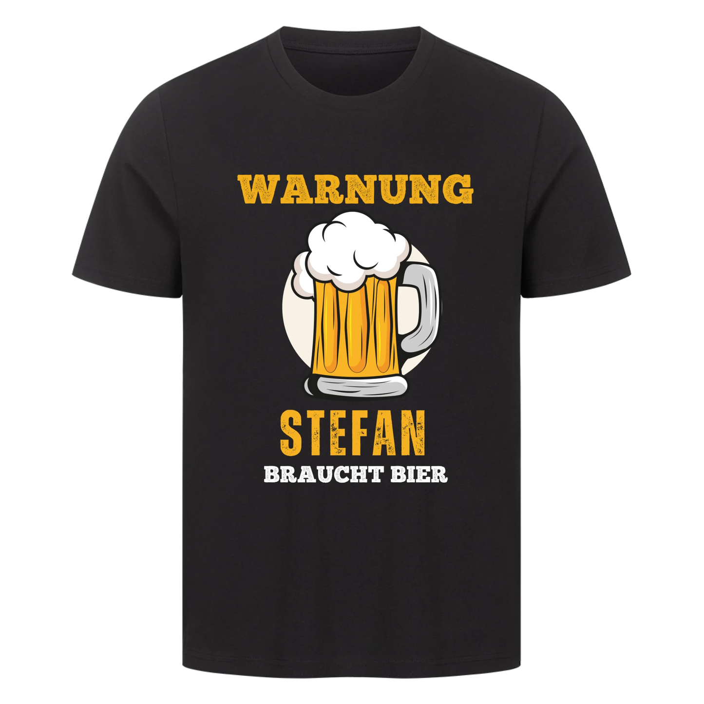 Warnung Stefan braucht Bier - personalisierbares Shirt