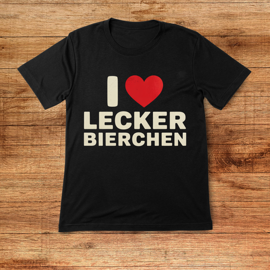 I love LECKER BIERCHEN! - Shirt