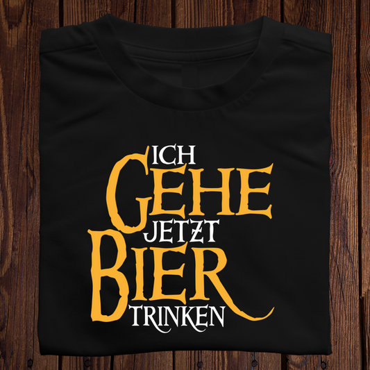 Ich gehe jetzt Bier trinken