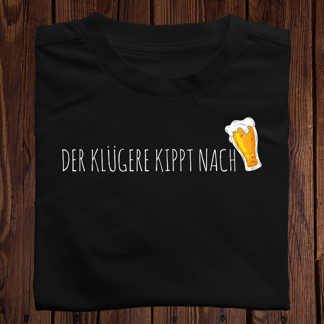 Der Klügere kippt nach