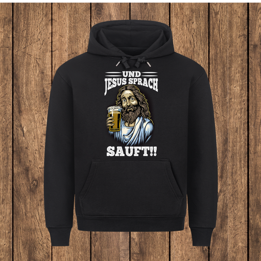 Und Jesus sprach SAUFT!