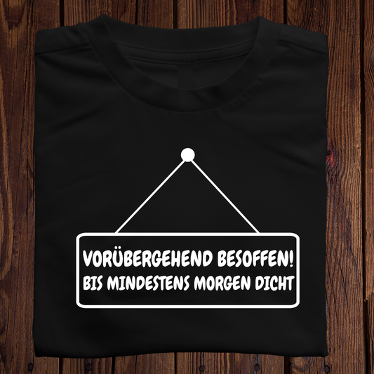 Vorübergehend besoffen
