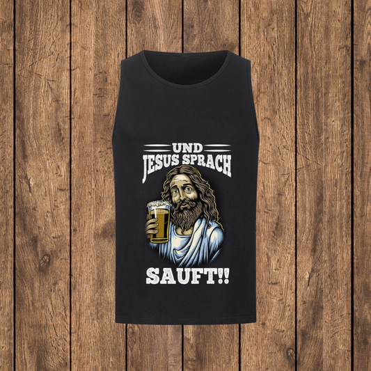 Und Jesus sprach SAUFT!